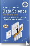 Kaufmann, Uwe H., Tan BC, Amy - Data Science für Einsteiger