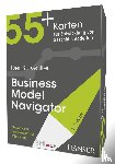 Gassmann, Oliver, Frankenberger, Karolin, Choudury, Michaela - Der St. Galler Business Model Navigator