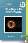 Maiwald, Volker, Quantius, Dominik, Rievers, Benny - Grundlagen der Orbitmechanik