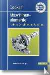 Decker, Karl-Heinz, Kabus, Karlheinz - Decker Maschinenelemente. Funktion, Gestaltung und Berechnung