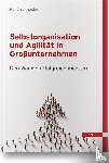 Schneider, René - Selbstorganisation und Agilität in Großunternehmen