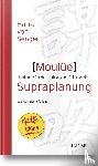 Senger, Harro von - Moulüe - Supraplanung