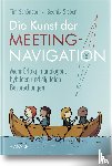 Schönborn, Tim, Sieben, Beatrix - Die Kunst der Meeting-Navigation