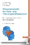 Erlach, Christine, Nakhosteen, C. Benjamin, Orians, Wolfgang, Reisach, Ulrike - Wissenstransfer bei Fach- und Führungskräftewechsel