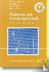 Oehme, W. Friedrich, Huemer, Mario, Pfaff, Markus, Milosiu, Heinrich - Elektronik und Schaltungstechnik