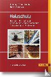 Scheiding, Wolfram, Grabes, Peter, Haustein, Tilo, Haustein, Vera - Holzschutz