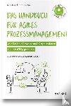 Brandstätter, Manfred - Das Handbuch für agiles Prozessmanagement