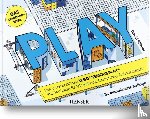 Hillmer, David - PLAY! Der unverzichtbare LEGO® SERIOUS PLAY® Praxis-Guide für Workshops, Coachings und Moderation