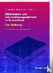 Rösch, Hermann, Seefeldt, Jürgen, Umlauf, Konrad - Bibliotheken und Informationsgesellschaft in Deutschland. Eine Einführung