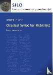 Muraoka, Takamitsu - Classical Syriac for Hebraists