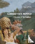 Dombrowski, Damian, Uluçam, Aylin - Giambattista Tiepolo. Illusion & Irritation