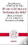 - Wirksame Zeichen und Werkzeuge des Heils?