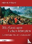 Zenger, Erich - Mit Gott ums Leben kämpfen