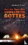 Röser, Johannes - Auf der Spur des unbekannten Gottes