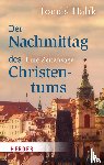 Halík, Tomás - Der Nachmittag des Christentums