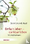 Steindl-Rast, David - Einfach leben - dankbar leben