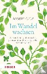 Grün OSB, Anselm - Im Wandel wachsen
