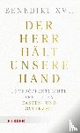 Benedikt XVI - Der Herr hält unsere Hand