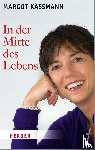Käßmann, Margot - In der Mitte des Lebens
