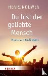 Nouwen, Henri J. M. - Du bist der geliebte Mensch