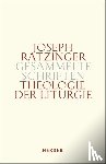 Ratzinger, Joseph - Theologie der Liturgie