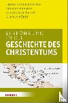 Bischof, Franz Xaver, Bremer, Thomas, Collet, Giancarlo, Fürst, Alfons - Einführung in die Geschichte des Christentums