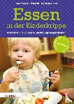 Gutknecht, Dorothee, Höhn, Kariane - Essen in der Kinderkrippe