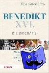 Guerriero, Elio - Benedikt XVI. - Die Biografie.