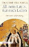 Johannes vom Kreuz - All mein Tun ist nur noch Lieben