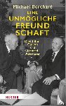 Borchard, Michael - Eine unmögliche Freundschaft