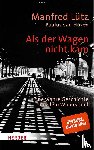 Lütz, Manfred, Husen, Paulus van - Als der Wagen nicht kam