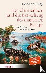 Schilling, Heinz - Das Christentum und die Entstehung des modernen Europa