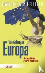 Hellfeld, Matthias von - Von Anfang an Europa