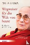 Dalai, Lama - Wegweiser für die Welt von heute
