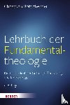 Böttigheimer, Christoph - Lehrbuch der Fundamentaltheologie