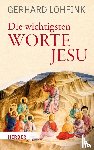 Lohfink, Gerhard - Die wichtigsten Worte Jesu
