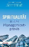  - Spiritualität in der Managementpraxis