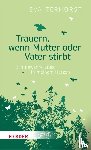 Terhorst, Eva - Trauern, wenn Mutter oder Vater stirbt