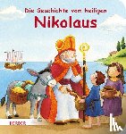 Schickel, Rebecca - Die Geschichte vom heiligen Nikolaus