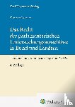 Glauben, Paul, Brocker, Lars - Das Recht der parlamentarischen Untersuchungsausschüsse in Bund und Ländern