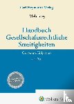 - Handbuch Gesellschaftsrechtliche Streitigkeiten