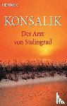 Konsalik, Heinz - Der Arzt von Stalingrad