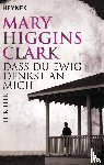 Clark, Mary Higgins - Daß Du ewig denkst an mich