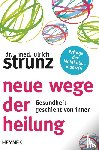 Strunz, Ulrich - Neue Wege der Heilung