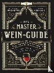Puckette, Madeline, Hammack, Justin - Der Master-Wein-Guide