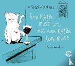 Searle, Adrian - Eine Katze muss tun, was eine Katze tun muss