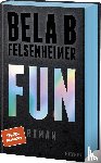 Felsenheimer, Bela B - Fun
