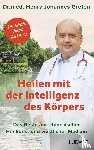 Greten, Henry Johannes - Heilen mit der Intelligenz des Körpers