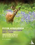 Wohlleben, Peter - Das Seelenleben der Tiere. Der Bildband