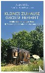 Seidl, Julia - Kleines Zuhause - große Freiheit